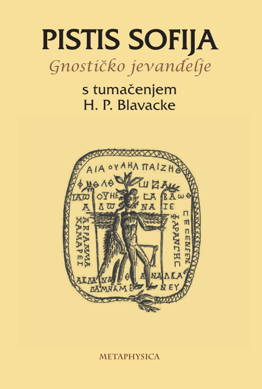 Pistis Sofija, gnostičko jevanđelje Metaphysica izdavacka kuca