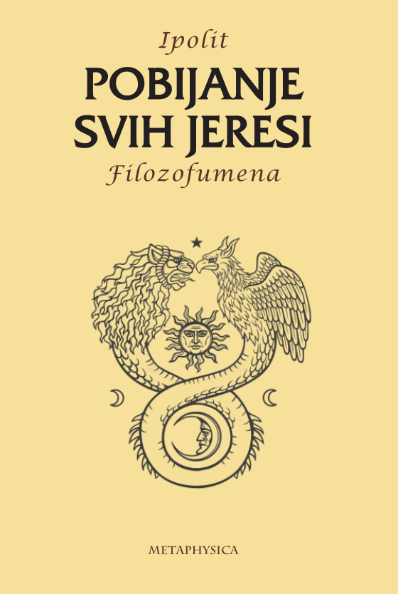 Pobijanje svih jeresi Metaphysica izdavacka kuca Pobijanje svih jeresi Metaphysica izdavacka kuca