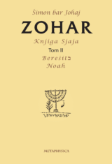 Zohar, Knjiga Sjaja, Berešit ב & Noah metaphysica izdavacka kuca