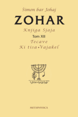 Zohar, Knjiga Sjaja, Tom XII / Tecave; Ki tisa; Vajakel izdavacka kuca